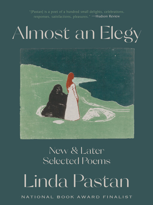 Title details for Almost an Elegy by Linda Pastan - Available